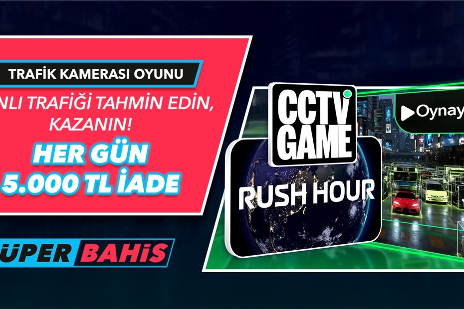 CCTV Trafik Oyunu Nasıl Oynanır, Kurallar ve Bahis Türleri